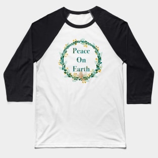 Peace on Earth Wreath Baseball T-Shirt
